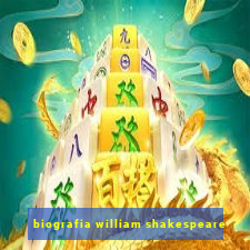 biografia william shakespeare